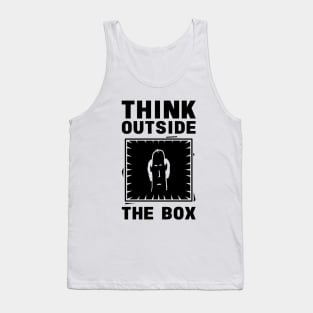 THINK OUTSIDE THE BOX Tank Top